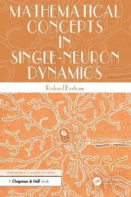 Mathematical Concepts in Single-Neuron Dynamics - Richard Bertram - cover