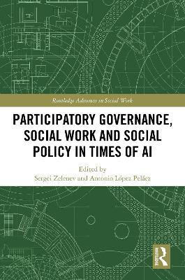 Participatory Governance, Social Work and Social Policy in Times of AI: Voices That Matter - cover