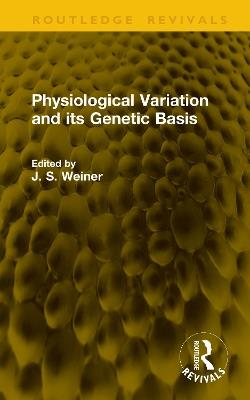 Physiological Variation and its Genetic Basis - cover