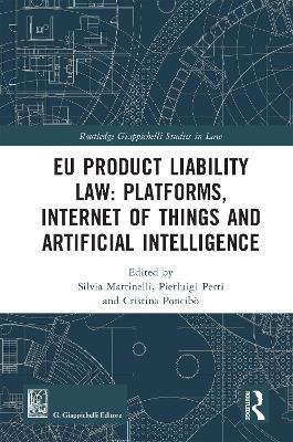 EU Product Liability Law: Platforms, Internet of Things and Artificial Intelligence - cover