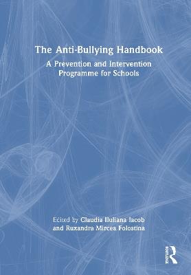 The Anti-Bullying Handbook: A Prevention and Intervention Programme for Schools - cover