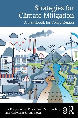 Strategies for Climate Mitigation: A Handbook for Policy Design - Ian Parry,Simon Black,Nate Vernon-Lin - cover