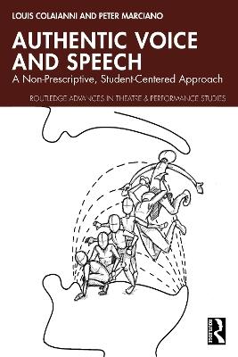 Authentic Voice and Speech: A Non-Prescriptive, Student-Centered Approach - Louis Colaianni,Peter Marciano - cover