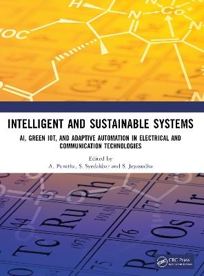 Intelligent and Sustainable Systems: AI, Green IoT, and Adaptive Automation in Electrical and Communication Technologies - cover