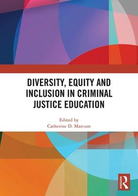 Diversity, Equity and Inclusion in Criminal Justice Education - cover