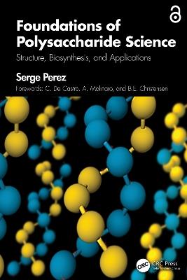 Foundations of Polysaccharide Science: Structure, Biosynthesis, and Applications - Serge Perez - cover