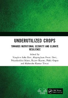 Underutilized Crops: Towards Nutritional Security and Climate Resilience - cover