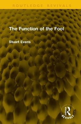 The Function of the Fool - Stuart Evans - cover