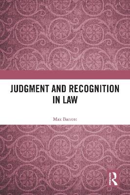 Judgment and Recognition in Law - Max Barrett - cover