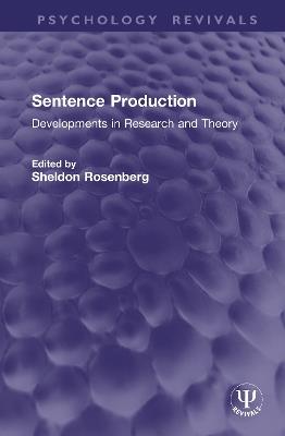 Sentence Production: Developments in Research and Theory - cover