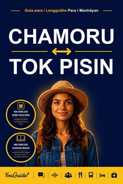 The Language Guide for Travelers - Chamorro to Tok Pisin