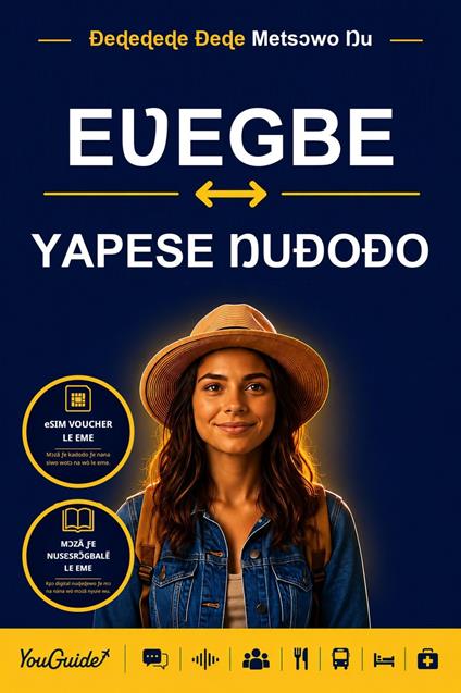 The Language Guide for Travelers - Ewe to Yapese