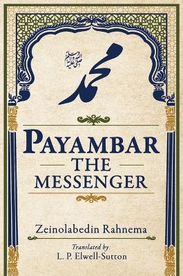 Payambar: The Messenger - Zainul Abideen Rahnema - cover