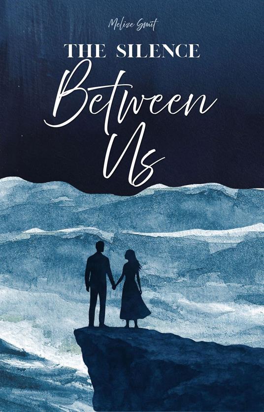 The Silence Between Us