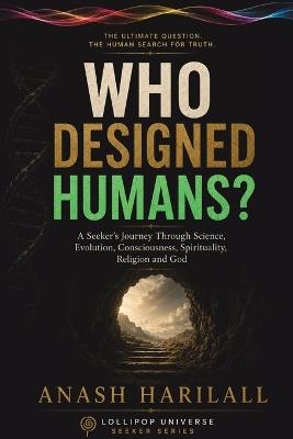 Who Designed Humans? - Anash Harilall - cover
