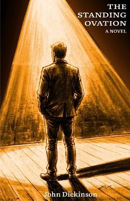 The Standing Ovation - John Dickinson - cover