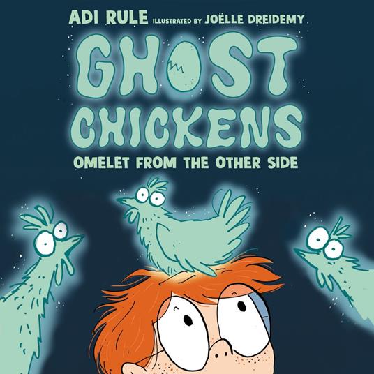Ghost Chickens: Omelet from the Other Side (Book 1)