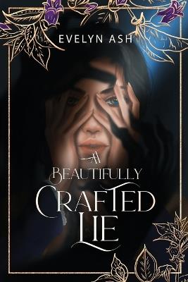 A Beautifully Crafted Lie - Evelyn Ash - cover