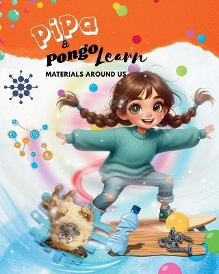 Pipa & Pongo Learn: Materials around us - Literary Beginnings - cover