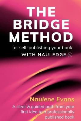 The BRIDGE Method - Naulene O Evans - cover