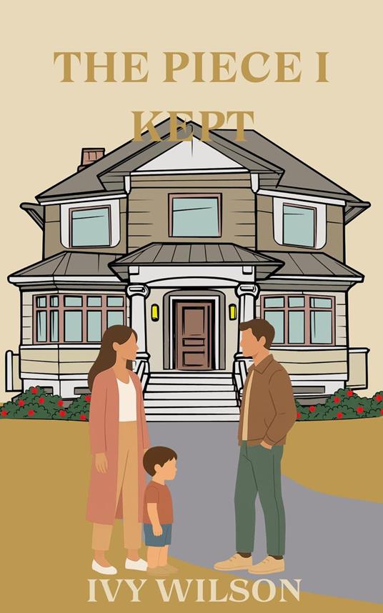 The Piece I Kept - Ivy Wilson - ebook