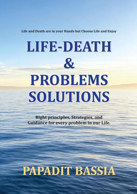 Life-Death & Problems, solutions