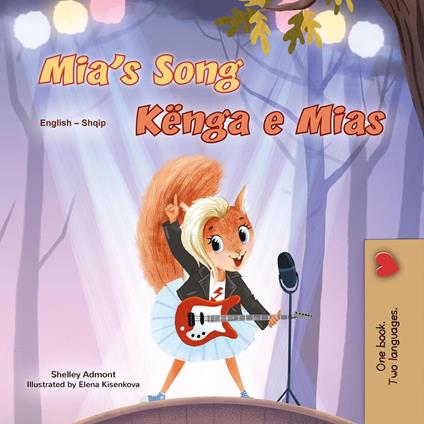 Mia’s Song Kënga e Mias - Shelley Admont,KidKiddos Books - ebook