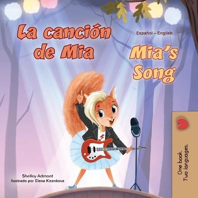 Mia's Song (Spanish English Bilingual Children's Book) - Shelley Admont,Kidkiddos Books - cover