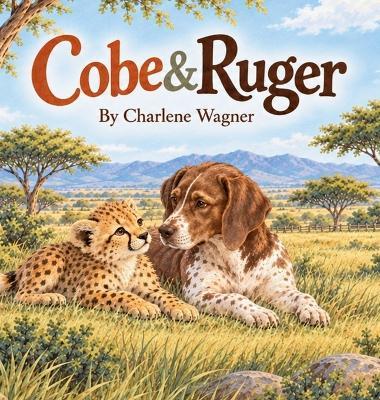 Cobe & Ruger - Charlene Wagner - cover
