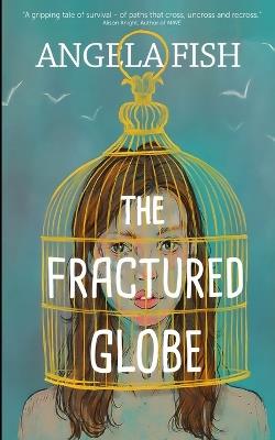 The Fractured Globe - Angela E Fish - cover
