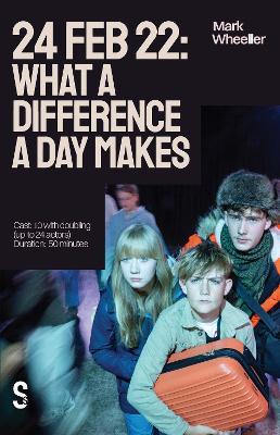 24 Feb 22: What a Difference a Day Makes - Mark Wheeller - cover