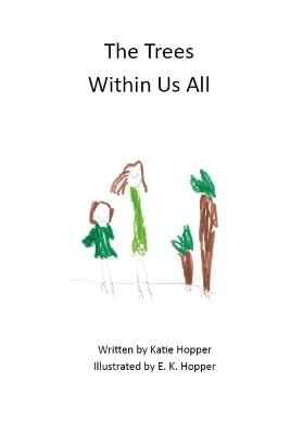 The Trees Within Us All - Katie Hopper - cover