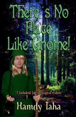 There's No Place Like Gnome! - Hamdy Taha - cover
