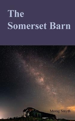The Somerset Barn - Morag Smyth - cover