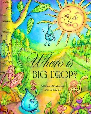 Where is Big Drop? - Anna Spencer - cover