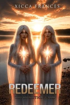 Redeemer: The Evolution Game-Vol 2 - Xicca Frances - cover