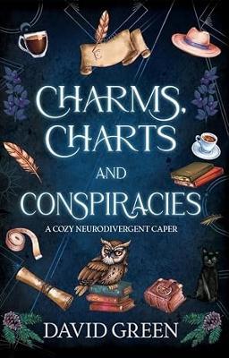 Charms, Charts, and Conspiracies - David Green - cover
