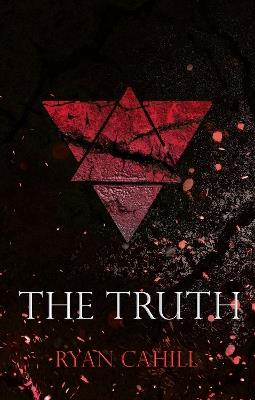 The Truth: The Bound and The Broken Novella - Ryan Cahill - cover