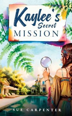 Kaylee's Secret Mission - Carpenter - cover