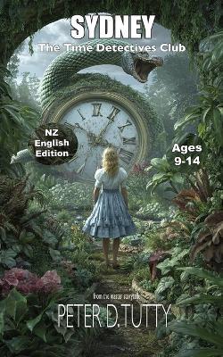 Sydney: The Time Detectives Club - Peter D Tutty - cover