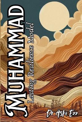 Muhammad: Lasting Resilience Model - Ashi Ezz - cover