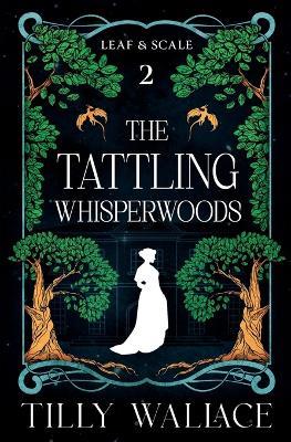 The Tattling Whisperwoods - Tilly Wallace - cover