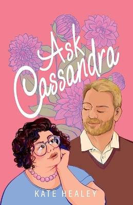 Ask Cassandra - Kate Healey - cover