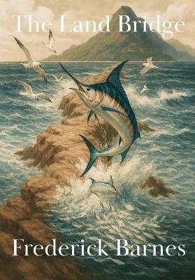 The Land Bridge - Frederick Barnes - cover