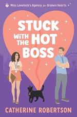 Stuck With The Hot Boss: A funny, swoony, little bit spicy, magical matchmaking romcom