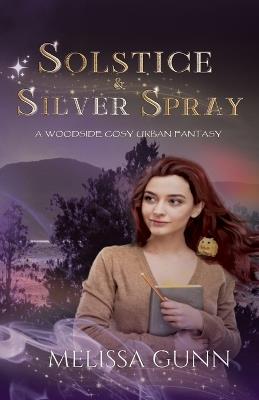 Solstice and Silver Spray - Melissa Gunn - cover