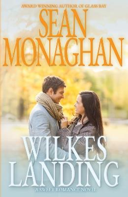 Wilkes Landing - Sean Monaghan - cover