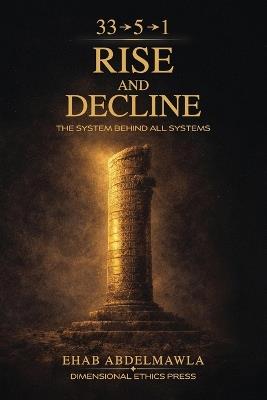 Rise and Decline: The System Behind All Systems - Ehab Abdelmawla - cover