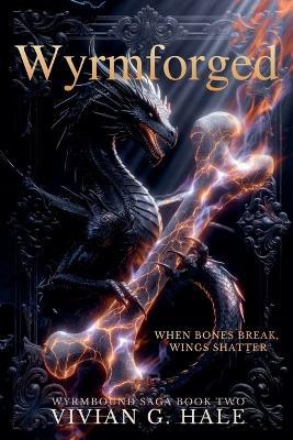 Wyrmforged - Vivian G Hale - cover