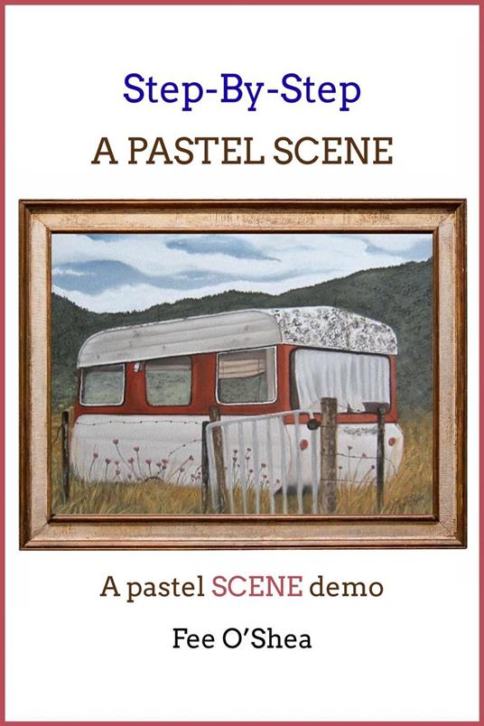 Step-By-Step: A Pastel Scene Demo